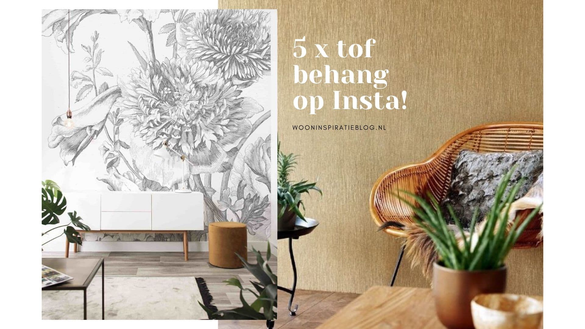 5 x tof behang op Instagram!