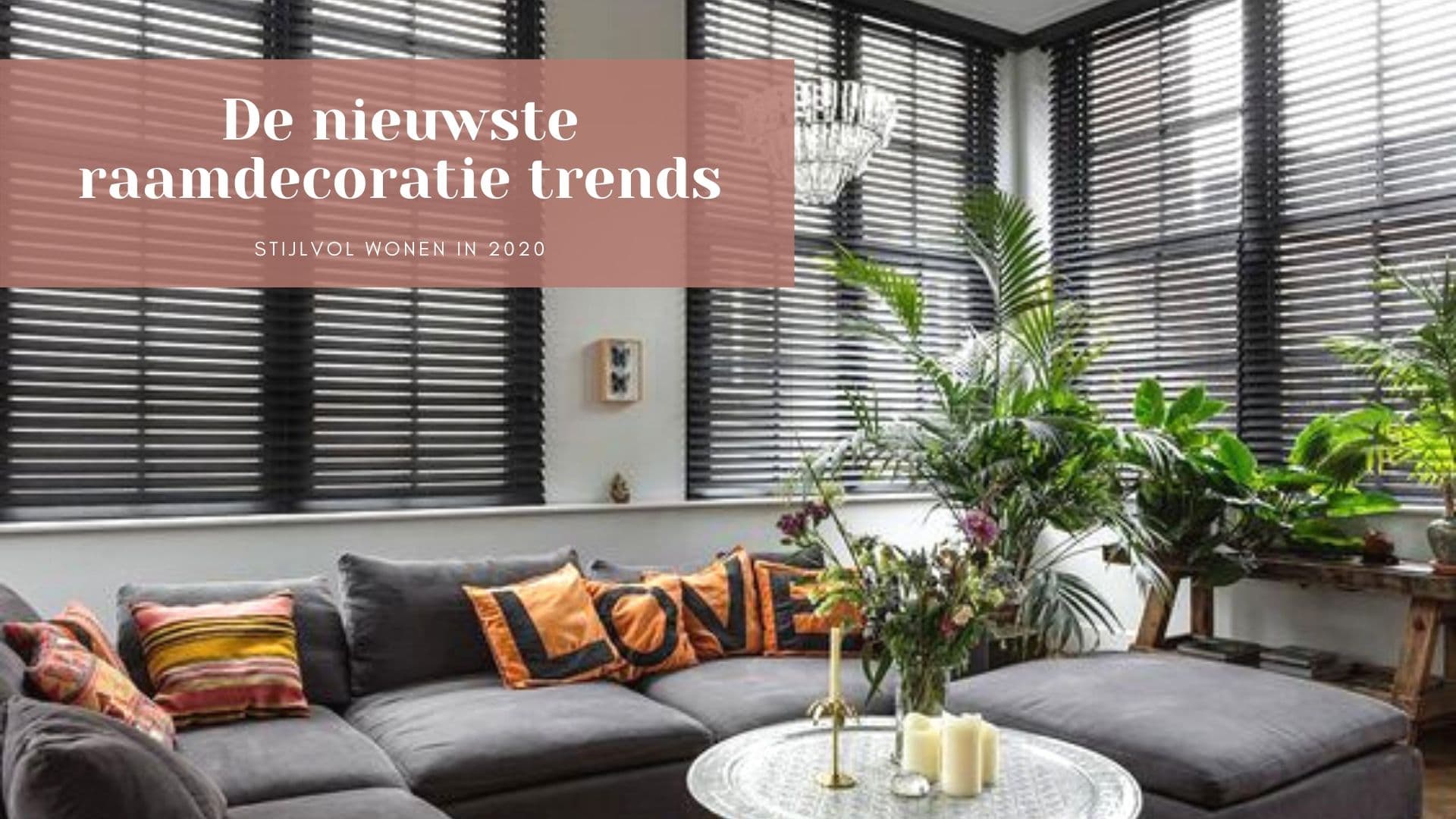 De nieuwste raamdecoratie trends van 2020
