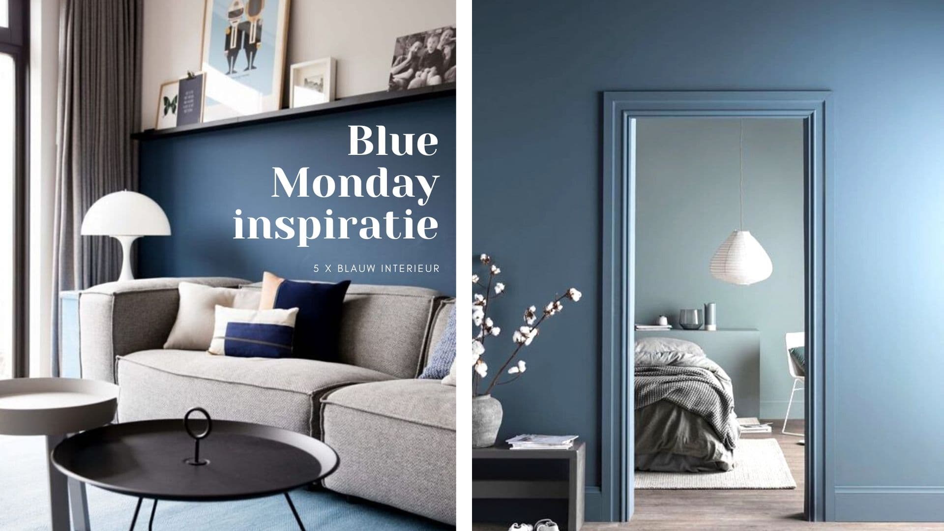 Blue Monday? Inspiratie voor een blauw interieur!